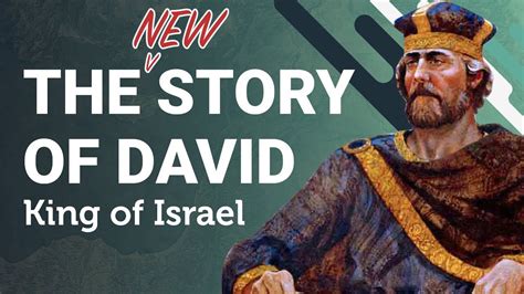 The Story of King David in the Bible .